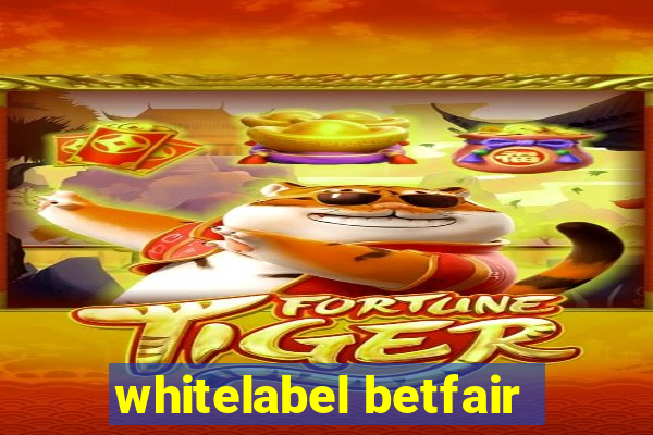 whitelabel betfair